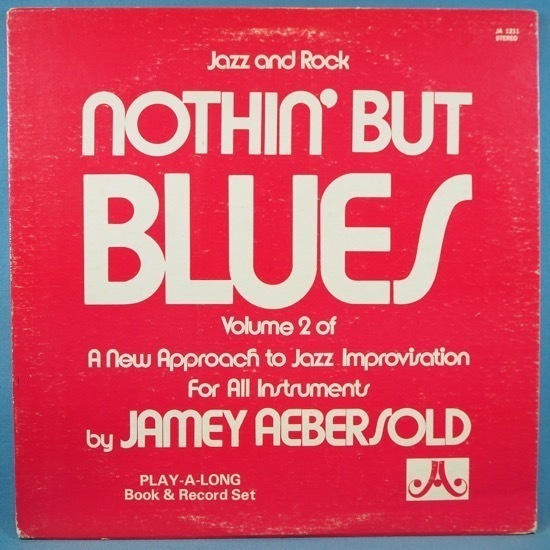 ■RARE GROOVE!★JAMEY AEBERSOLD/NOTHIN' BUT BLUES★送料無料(条件有り)多数出品中!★オリジナル名盤■拍卖