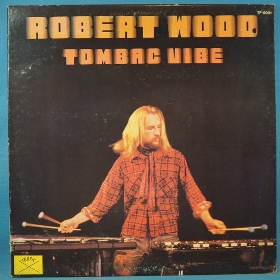 ■ドラムBREAKS! 風変わりなPROG-JAZZ!★ROBERT WOOD/TOMBAC VIBE★CANADA-TRAFIC!★送料無料(条件有り)多数出品中!★オリジナル名盤■拍卖