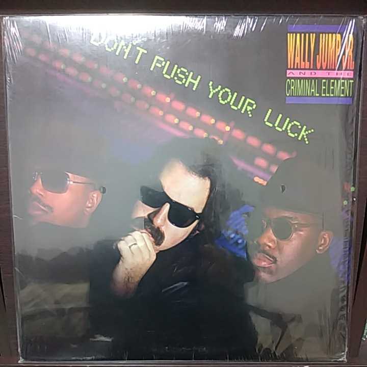 LP シュリンク付US盤/WALLY JUMP JR. AND THE CRIMINAL ELEMENT DON'T PUSH YOUR LUCK拍卖