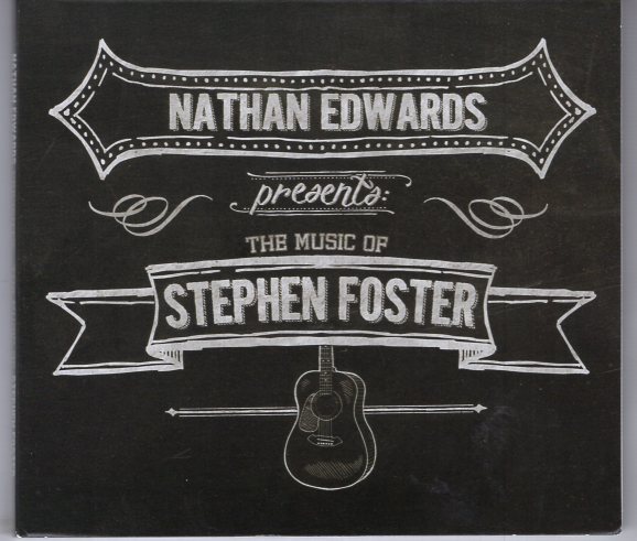 NATHAN EDWARDS PRESENTS THE MUSIC OF STEPHEN FOSTER拍卖