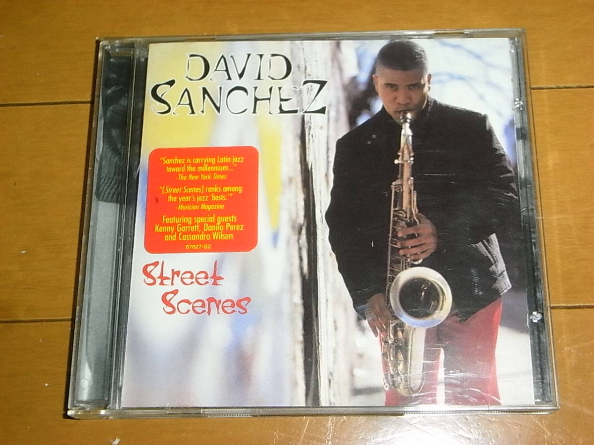 ダヴィッド・サンチェス「ストリート・シーンズ」カサンドラ・ウィルソン/ケニー・ギャレット/ダニーロ・ペレス/傑作/入手困難拍卖