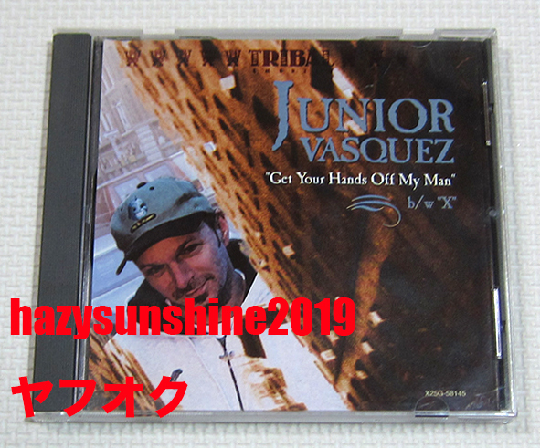 ジュニア・ヴァスケス JUNIOR VASQUEZ CD GET YOUR HANDS OFF MY MAN X SOUND FACTORY拍卖