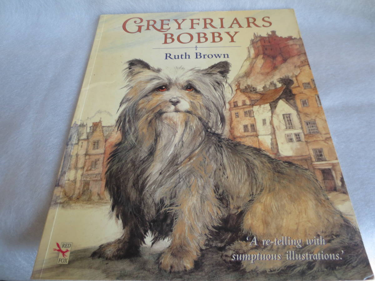 英語絵本 GREYFRIARS BOBBY Greyfriars Bobby(グレーフライアーズ・ボビー) Ruth Brown 著拍卖