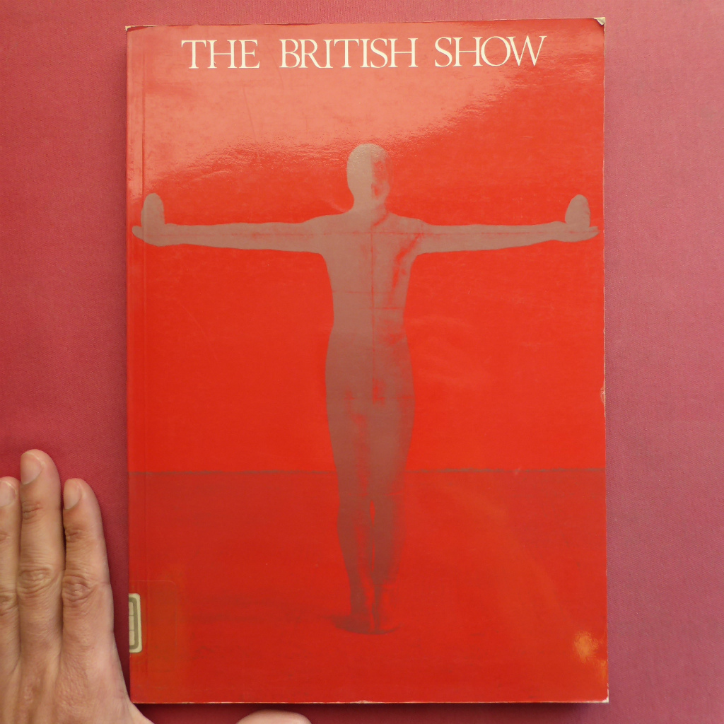 w15洋書図録【THE BRITISH SHOW/1985年・Queensland Art Galleryほか】カプーア/ゴームリー/オピー/ロング/ギルバート&ジョージ拍卖