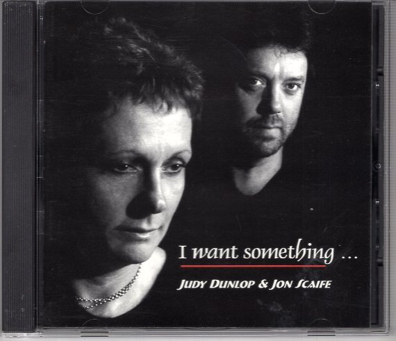 JUDY DUNLOP & JON SCAIFE I WANT SOMETHING拍卖