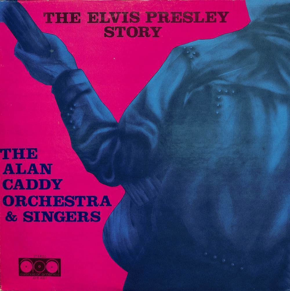 244668 ALAN CADDY ORCHESTRA & SINGERS / The Elvis Presley Story(LP)拍卖