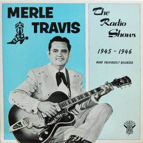234655 MERLE TRAVIS / 1945-1946; The Radio Shows(LP)拍卖