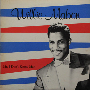 Willie Mabon【国内盤 Blues LP】 Mr. I-Don't-Know Man (P-Vine PLP-6020) 1984年 Chess Chicago Blues / ウィリー・メイボン拍卖