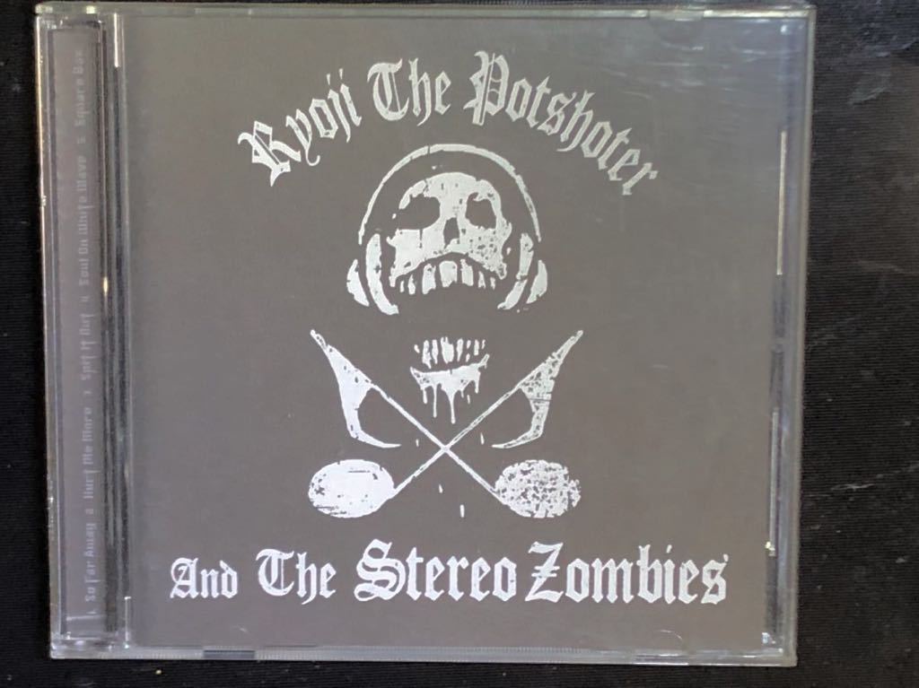 ※ RYOJI THE POTSHOTER AND THE STEREO ZOMBIES ※ 国内盤ミニアルバムCD拍卖