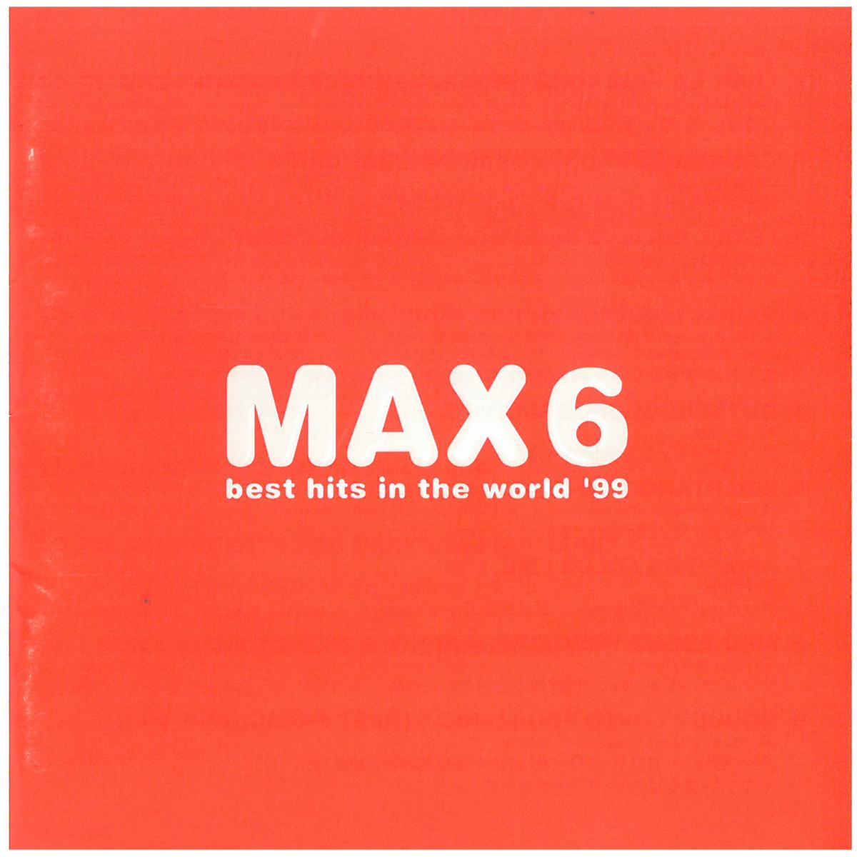 MAX6 ~BEST HITS IN THE WORLD'99 / オムニバス CD拍卖