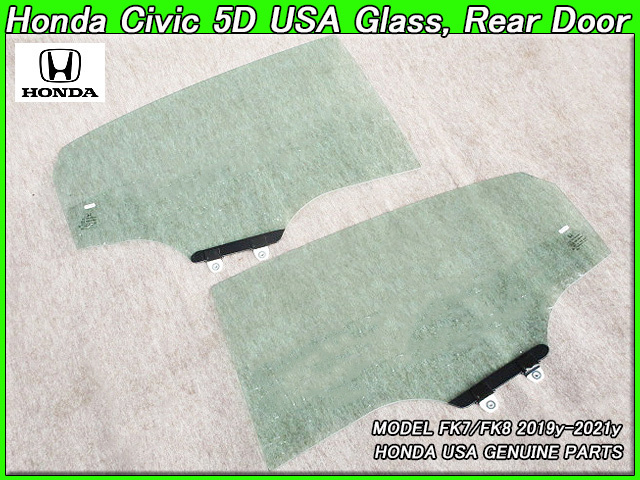 シビックFK7FK8【HONDA】ホンダCIVICハッチバック純正USガラス-リアドア左右/USDM北米仕様5ドアHB素ガラスUSAクリアグラス海外TypeRタイプR拍卖