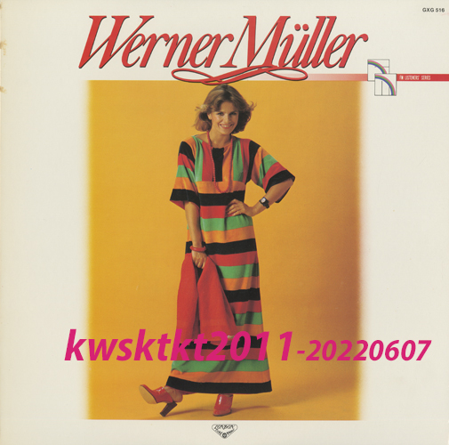 GXG-516★ウェルナー・ミューラー楽団 ベリー・ベスト・オブ・ウェルナー・ミューラー(FMリスナーのためのムード・ミュージック)拍卖