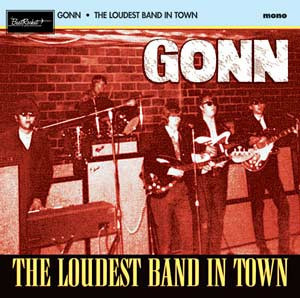 GONN-The Loudest Band In Town (US Limited LP/廃盤 New)拍卖
