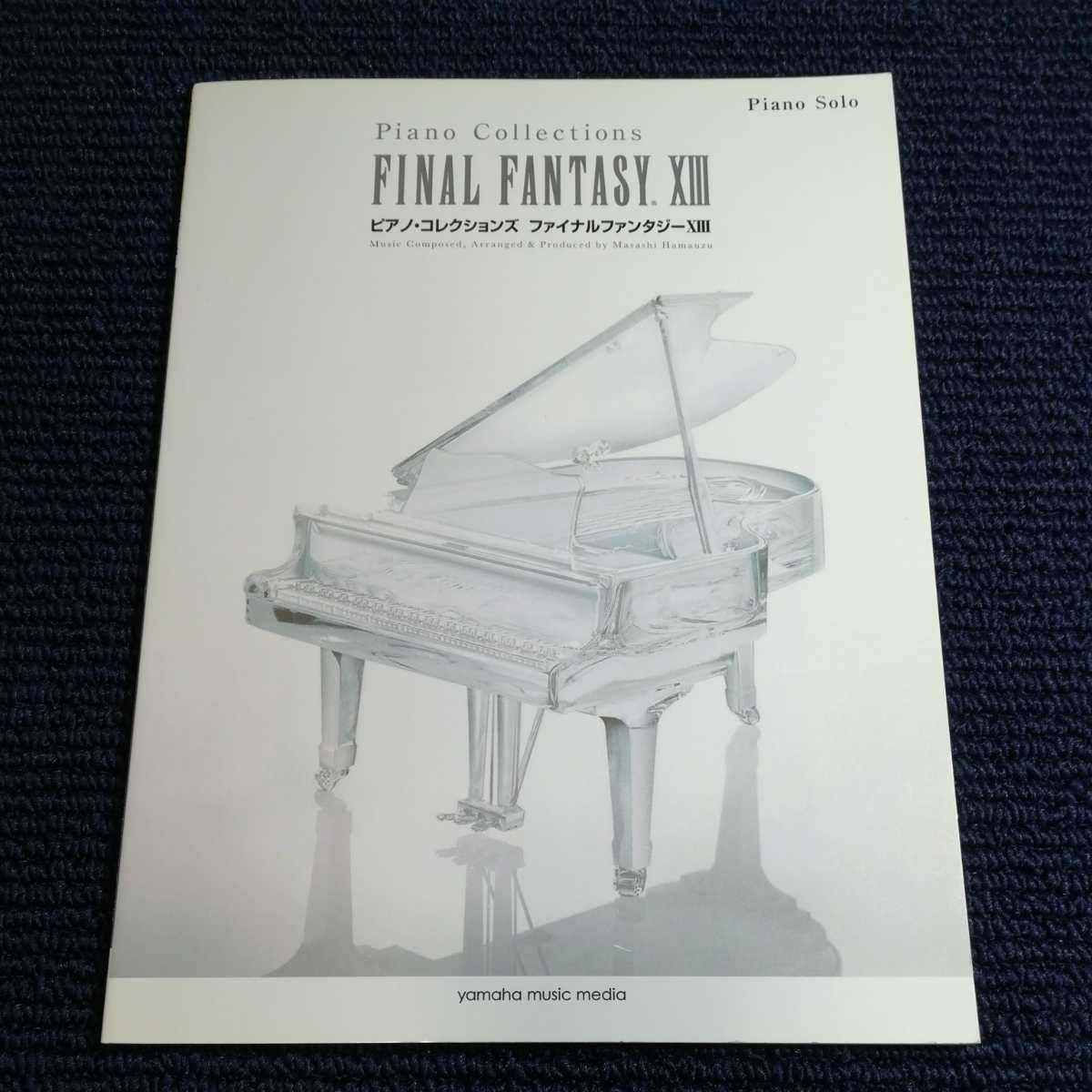ファイナルファンタジー ⅩⅢ ピアノコレクションズ ピアノソロ 上級 FINAL FANTASY 楽譜拍卖