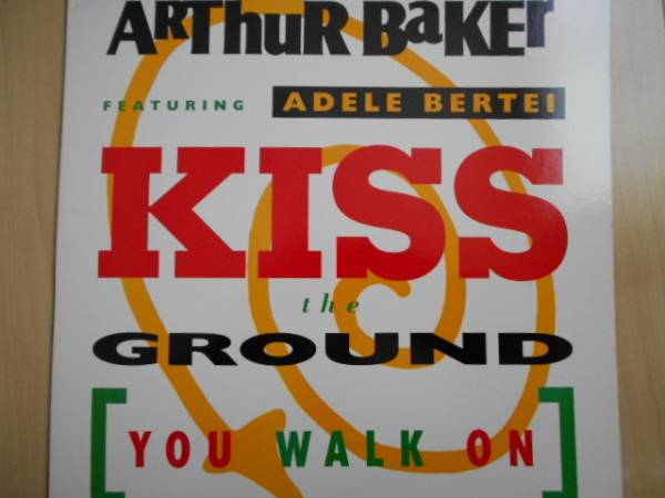 ARThuR BaKEr FEATURING ADELE BERTEI/ KISS the GROUND 美品拍卖