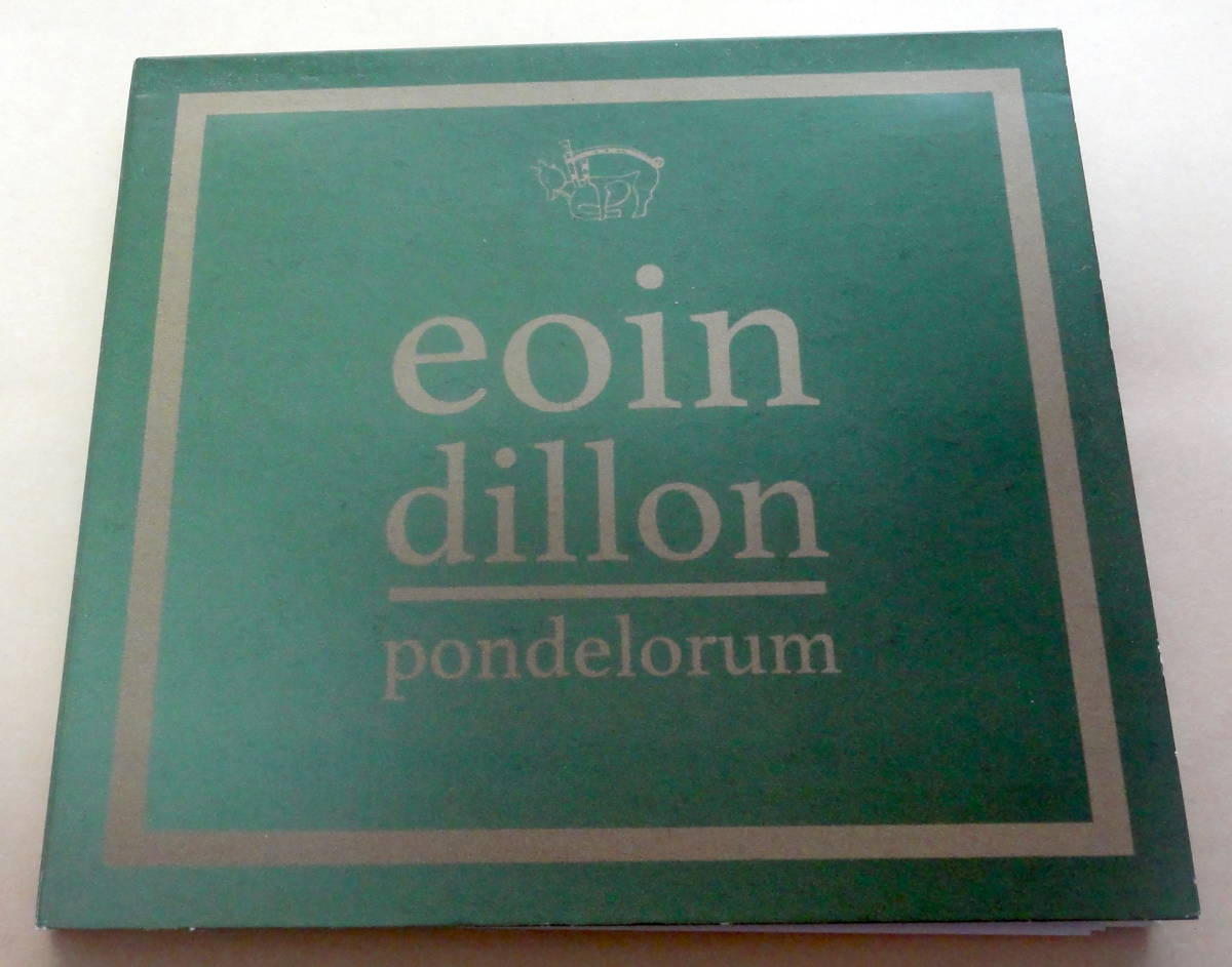 Eoin Dillon / Pondelorum CD Uilleann Pipes イリアン・パイプス KILA ダルシマー アイルランド音楽拍卖