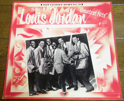 Louis Jordan - Greatest Hits 1941-1947 - LP / Reet, Petite, And Gone,Texas And Pacific,Five Guys Named Moe,MCA,Jazz Heritage,1980拍卖