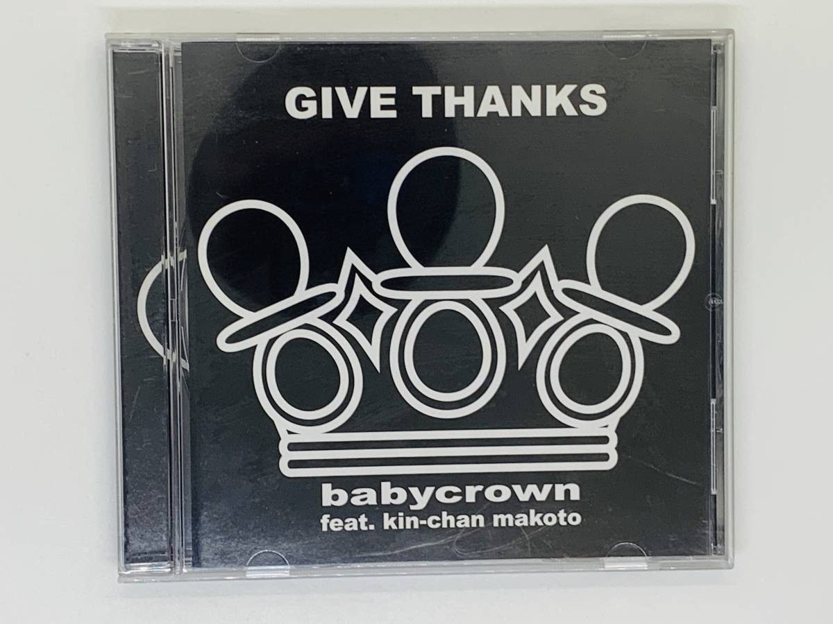即決CD GIVE THANKS babycrown feat. kin-chan makoto / GIVE THANKS FOR EVERYTHING Let's Begin! 大切な君 激レア Z10拍卖
