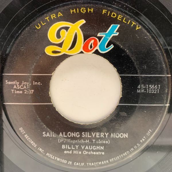 USオリジナル 7インチ BILLY VAUGHN Sail Along Silvery Moon / Raunchy ('57 Dot) ビリー・ヴォーン 浪路はるかに 45RPM.拍卖