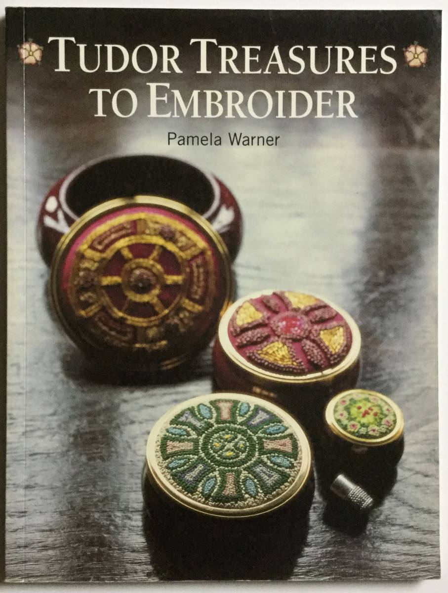 _手芸本■ARTBOOK_OUTLET■1-018 ★新品 刺繍 クロスステッチ チューダー TUDOR TREASURES TO EMBROIDER by Pamela Warner 良書 入手困難拍卖