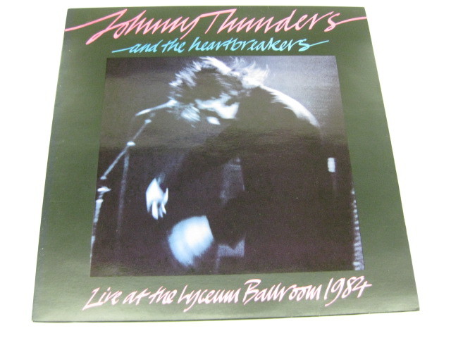 JOHNNY THUNDERS & THE HEARTBREAKERS-Live At The Lyceum Ballr拍卖