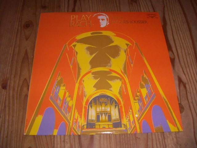 ●即決!LP:PLAY BACH VOL.4 JACQUES LOUSSIER プレイ・バッハ 第4集 ジャック・ルーシエ拍卖