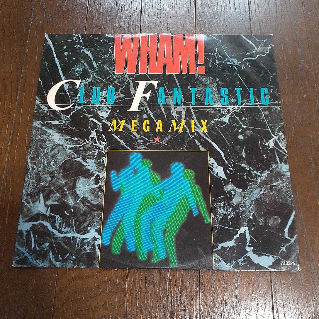 WHAM! / CLUB FANTASTIC MEGAMIX / A RAY OF SUNSHINE (INSTRUMENTAL REMIX)/WHAM/UK ORIGINAL拍卖
