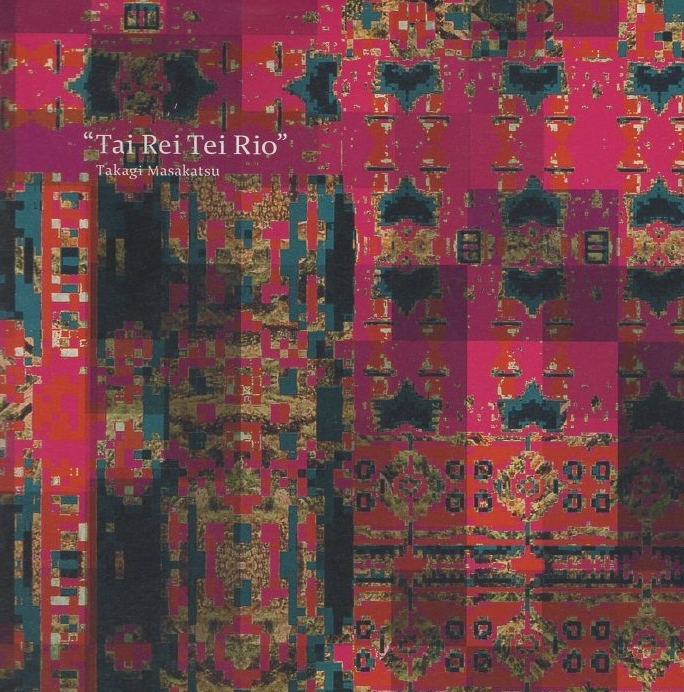 高木正勝 / Tai Rei Tei Rio タイ・レイ・タイ・リオ / 2009.06.17 / コンサートアルバム / EPCT-1拍卖