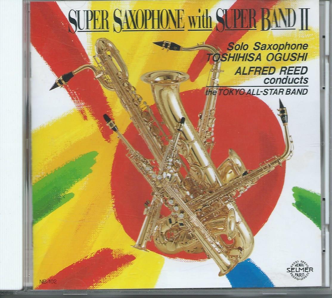 SUPER SAXOPHONE with SUPER BANDⅡ/トーキョー・オールスター・バンド 拍卖