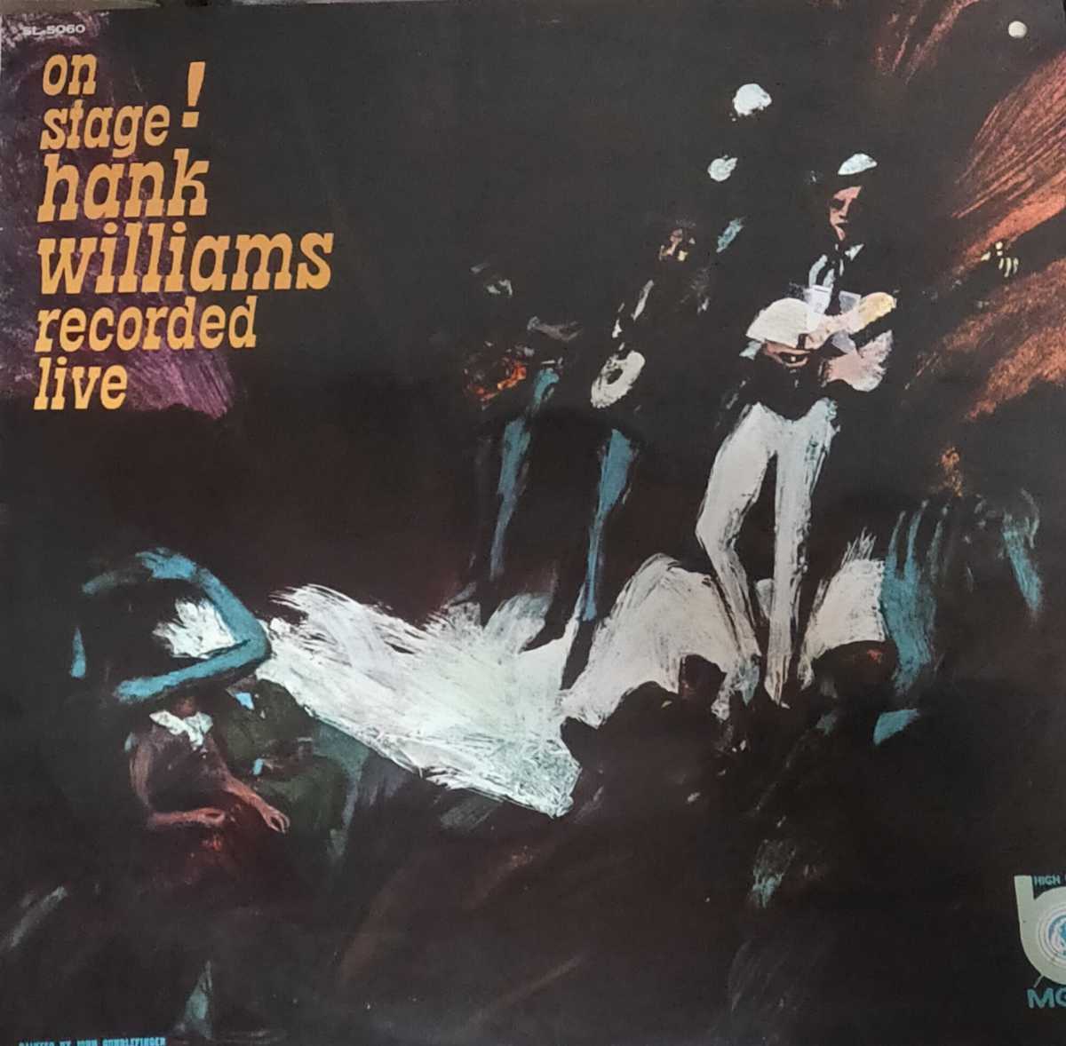 Hank Williams ハンク・ウィリアムス On Stage! Hank Williams Recorded Live ペラジャケ拍卖