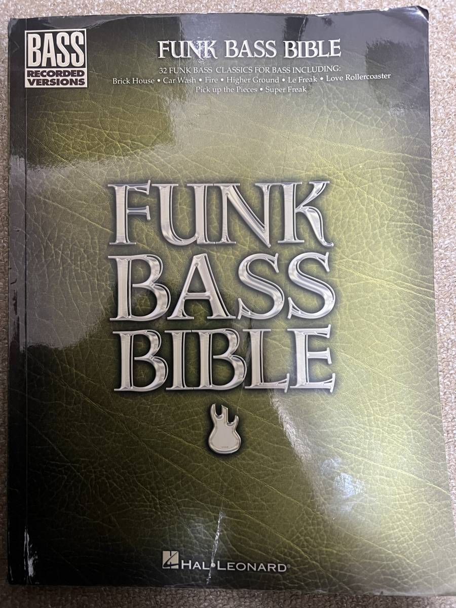 Funk Bass Bible Hal Leonard Corp. ファンク・ベース・バイブル(洋楽のファンク系32曲のベースTAB譜曲集)拍卖