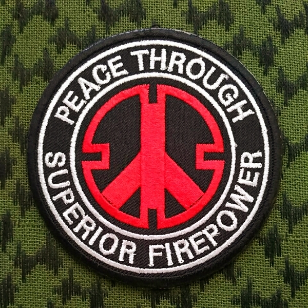 PEACE THROUGH SUPERIOR FIREPOWER刺繍パッチ ワッペン ベルクロ ワッペン ベルクロ サバゲー 拍卖