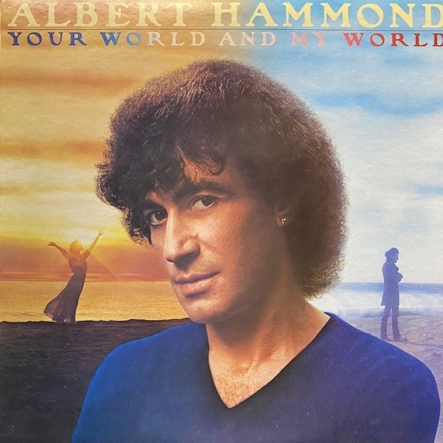 Albert Hammond - Your World And My World(★美品!)拍卖