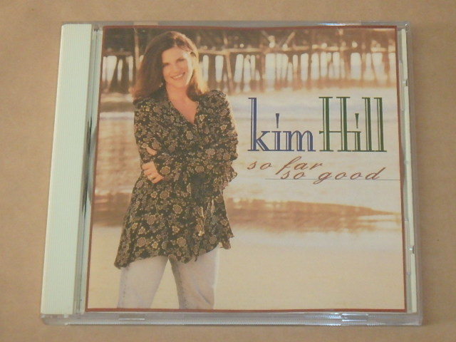 So Far So Good / Kim Hill(キム・ヒル)/ 輸入盤CD拍卖