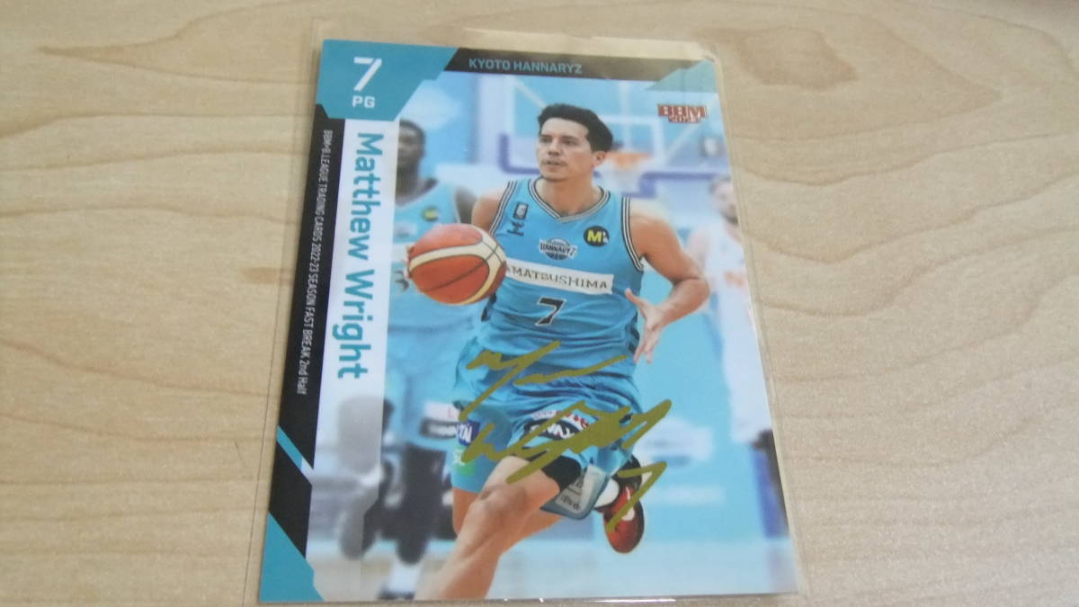即決 2022-2023 SEASON FAST BREAK 2nd Half B.LEAGUE 金箔サインカード マシュー・ライト 京都ハンナリーズ拍卖