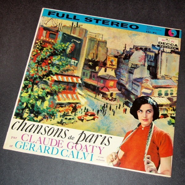 CLAUDE GOATY GERARD CALVI Chansons de Paris カナダ盤LP Decca拍卖