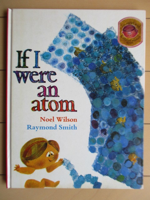 ◇【洋書 絵本】「IF I WERE AN ATOM」 Noel Wilson Raymond Smith 1970年 Victoria Australia 英語 もし私が原子だったら拍卖