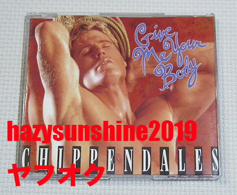 チッペンデールズ CHIPPENDALES CD GIVE ME YOUR BODY拍卖