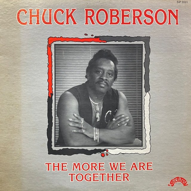 Chuck Roberson - The More We Are Together拍卖