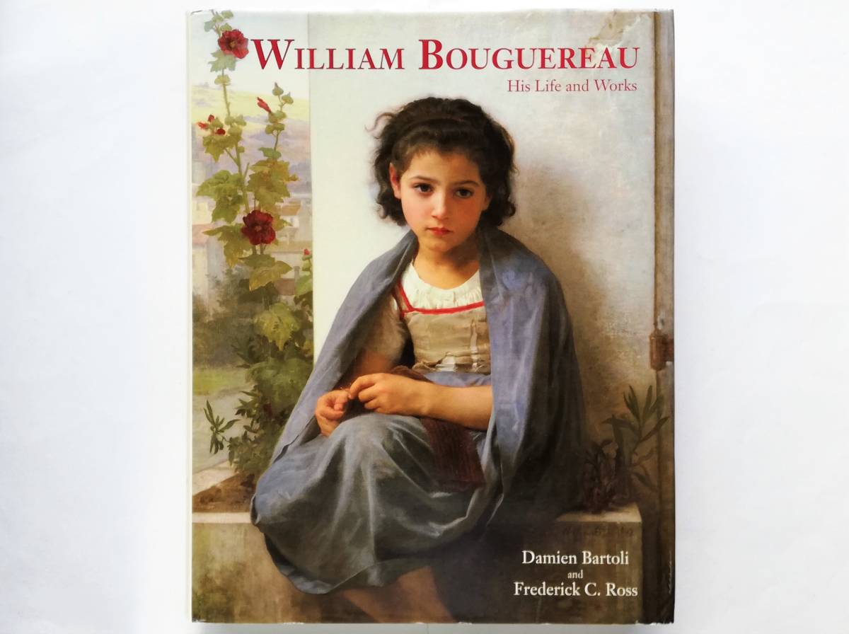 William Bouguereau His Life and Works ウィリアム・ブグロー拍卖