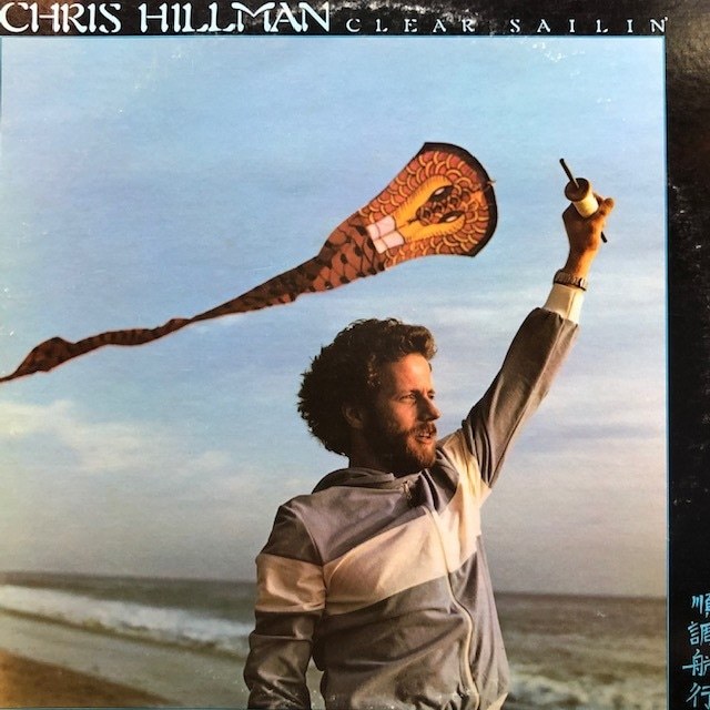 Chris Hillman - Clear Sailin'(★盤面極上品!)拍卖