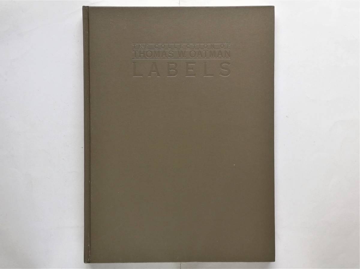 The Collection of Thomas W. Oatman Series 1 LABELS拍卖