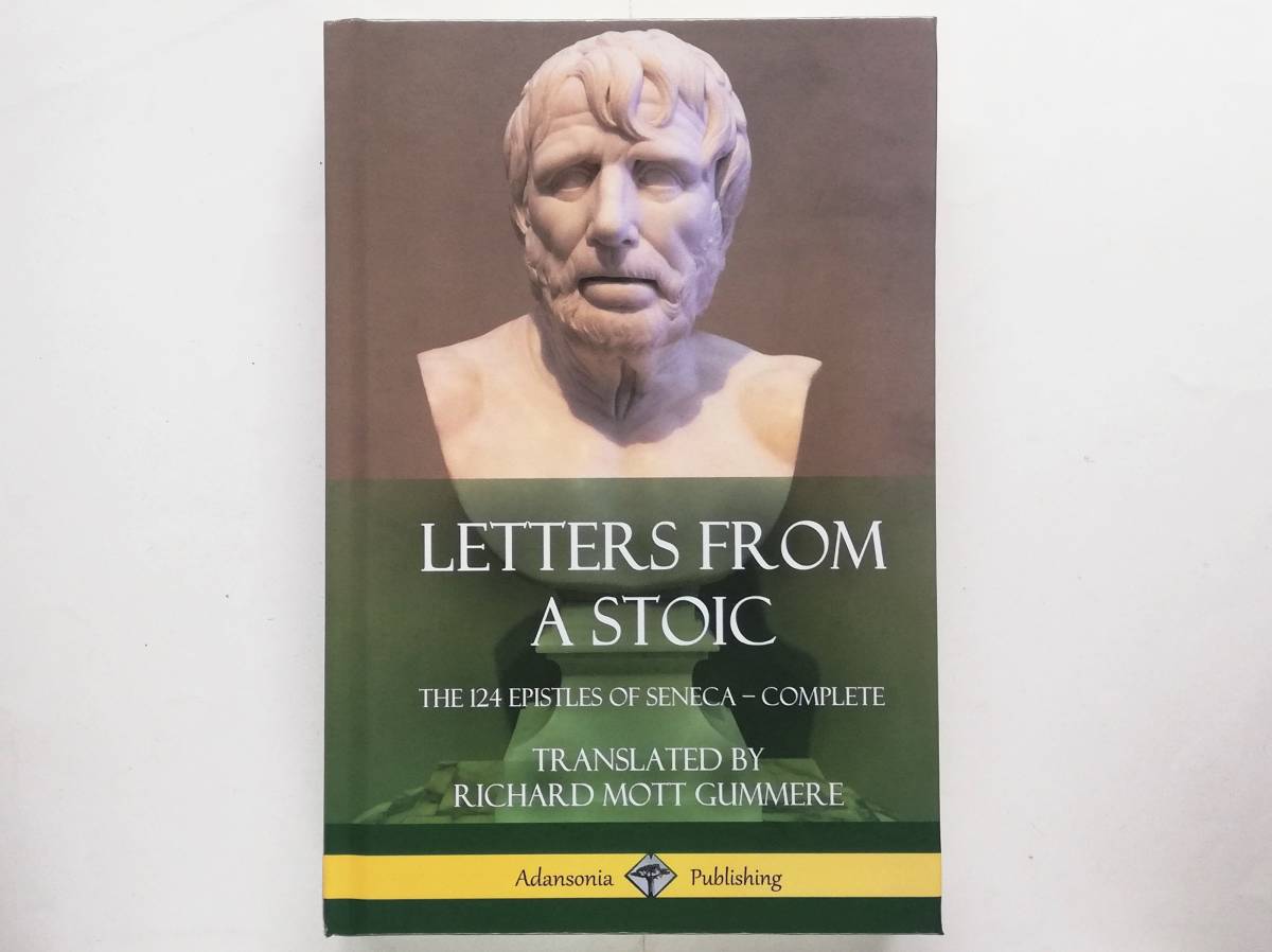 Seneca / Letters from a Stoic The 124 Epistles of Seneca - Complete (英訳)セネカ / 道徳書簡集 倫理書簡集拍卖