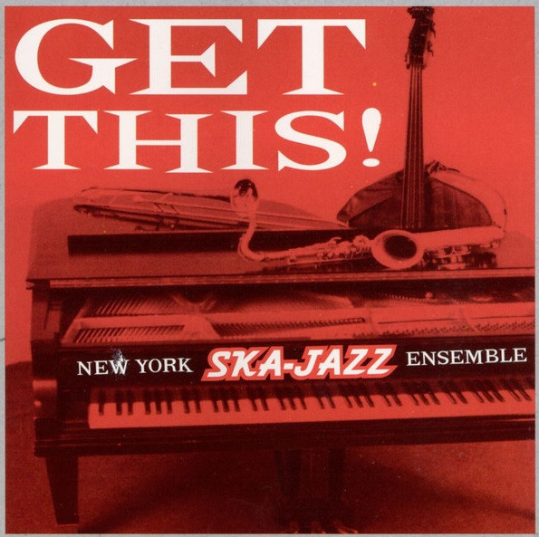 NEW YORK SKA=JAZZ ENSEMBLE-Get This! (German 限定プレス LP/ New)拍卖