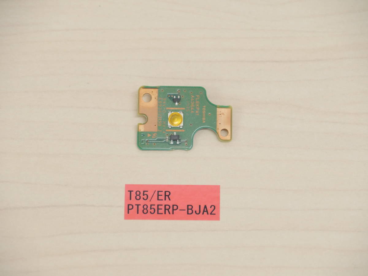 東芝 T85/ER PT85ERP-BJA2 電源スイッチ基盤拍卖