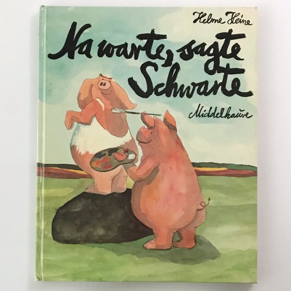 Na warte, sagte Schwarte : ein Bilderbuch <Middelhauve-Bilderbuch> von Helme Heine ヘルメ・ハイネ G. Middelhauve拍卖