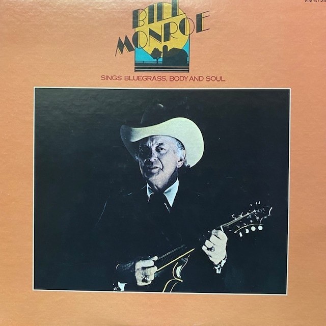 ★値下出品★ Bill Monroe - Sings Bluegrass, Body And Soul(★美品!)  ★元値1800円★拍卖