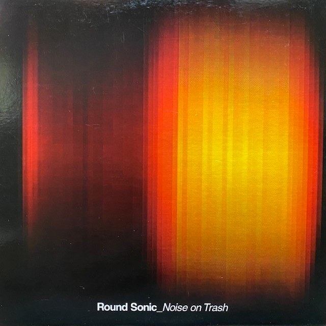 Noise On Trash - Round Sonic(★美品!)拍卖