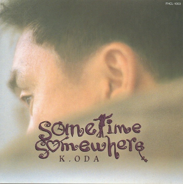 小田和正 / sometime somewhere サムタイム・サムホエア / 1992.01.25 / 4thアルバム / FHCL-1003拍卖