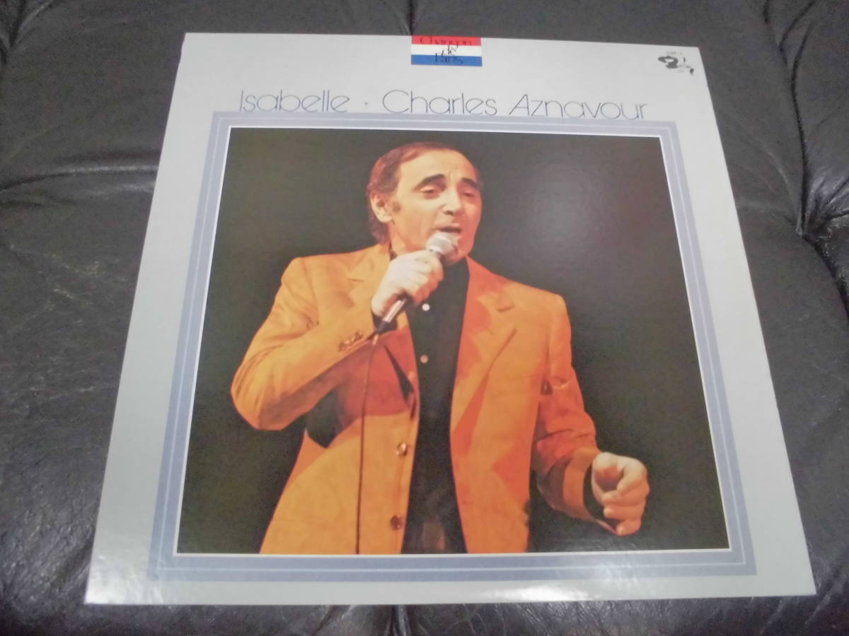 ★盤面最良・傷なし★送料一律660円★LPレコード「CHARLES AZNAVOUR / ISABELLE 」(手前ベッド下手前保管)拍卖